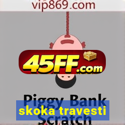 skoka travesti